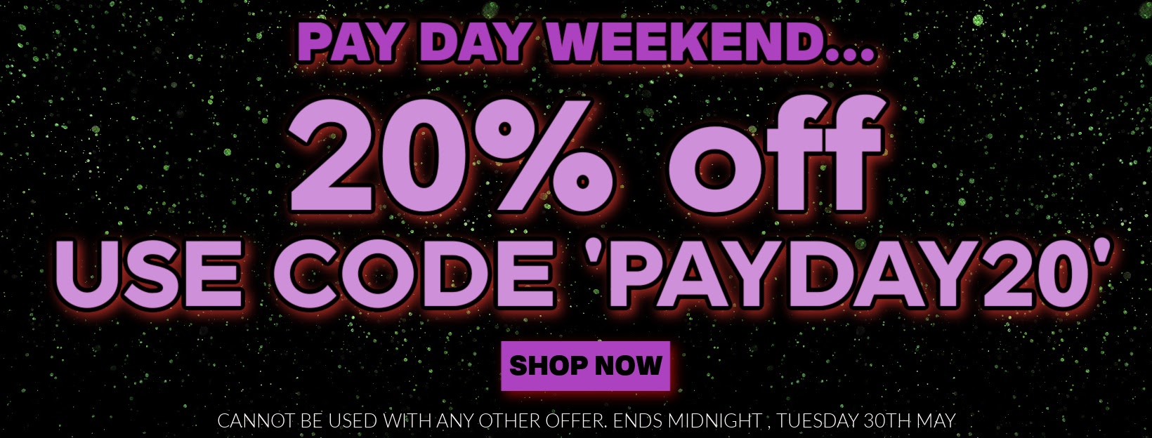  T g DAY WEEKEND... ,-AA..AA 20 Y @f . UE C@IE o AYIAYZ@" " caNNOT BE USE;D WITH ANY OTHER OFFER. ENDS MIDNIGHT, TUESDAY MAYA i 